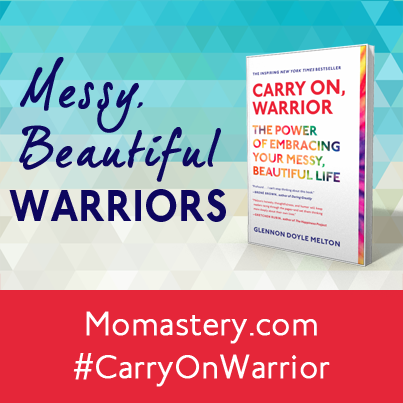 http://momastery.com/carry-on-warrior