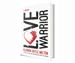 LOVE WARRIOR